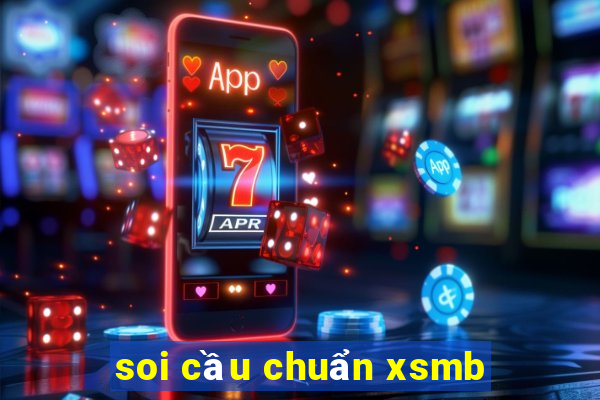 soi cầu chuẩn xsmb