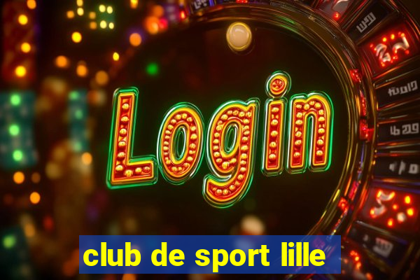 club de sport lille