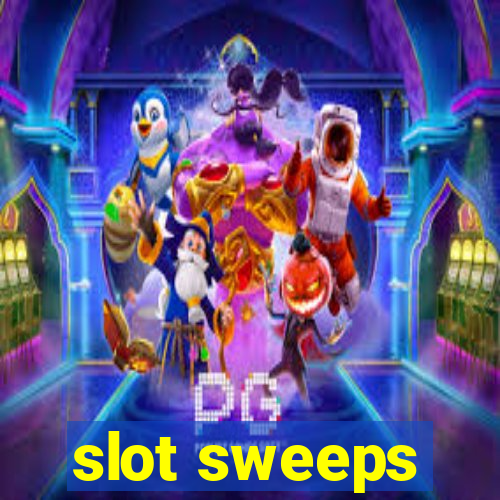 slot sweeps