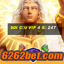 soi cầu vip 4 số 247