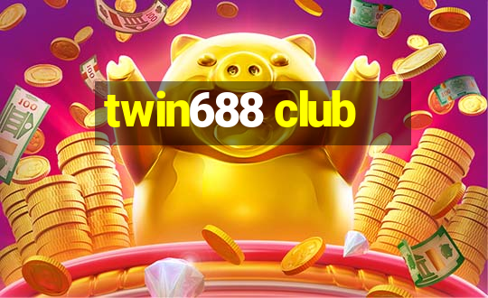 twin688 club