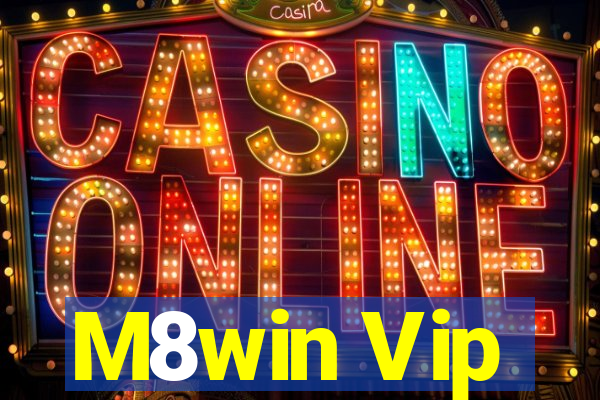 M8win Vip