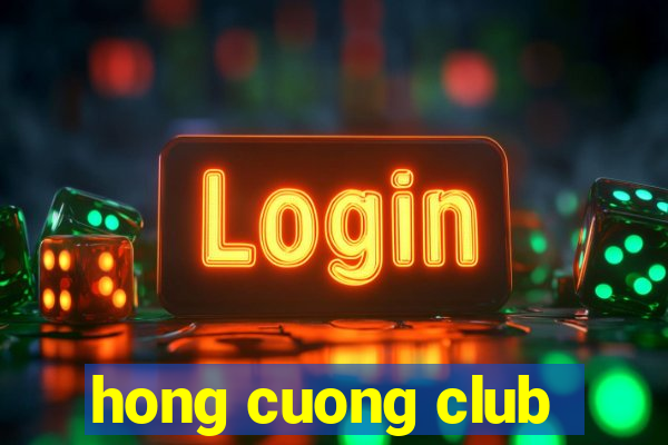 hong cuong club