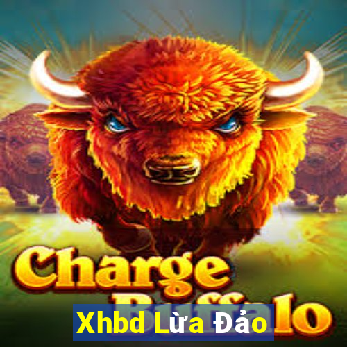 Xhbd Lừa Đảo