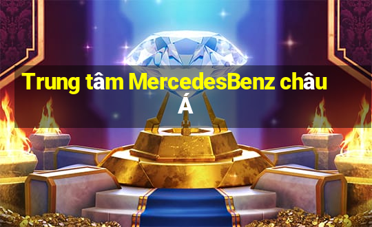 Trung tâm MercedesBenz châu Á