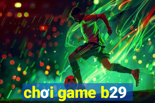 choi game b29