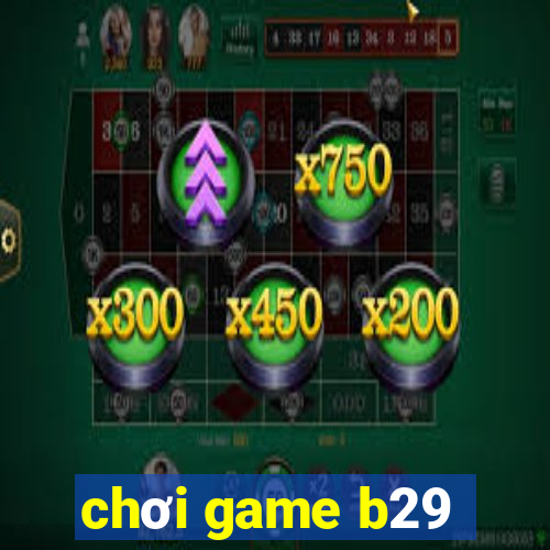 choi game b29