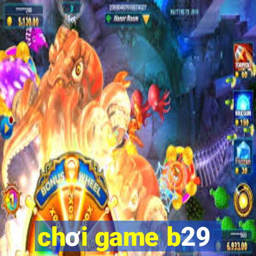 choi game b29