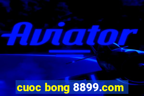 cuoc bong 8899.com