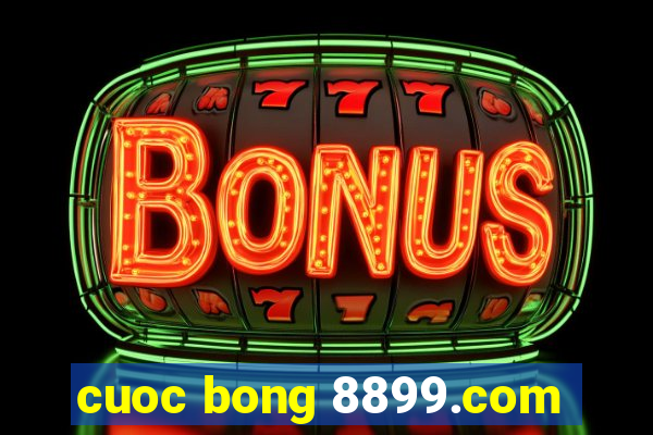 cuoc bong 8899.com