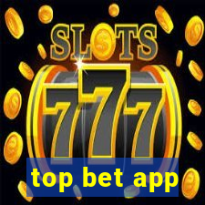 top bet app