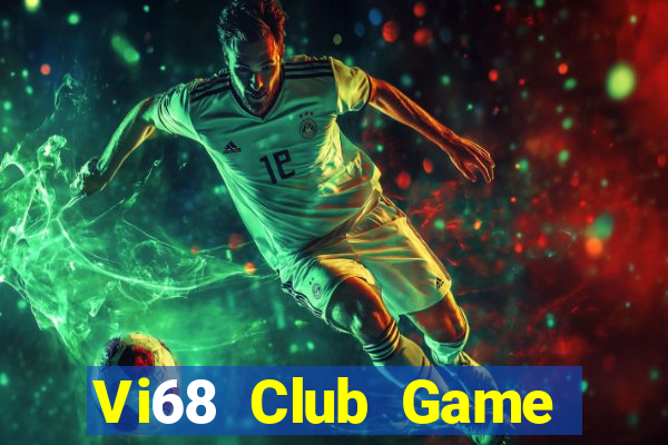 Vi68 Club Game Bài Fa88 Apk