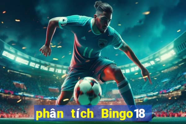 phân tích Bingo18 ngày 1