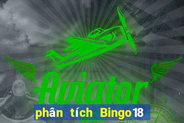 phân tích Bingo18 ngày 1