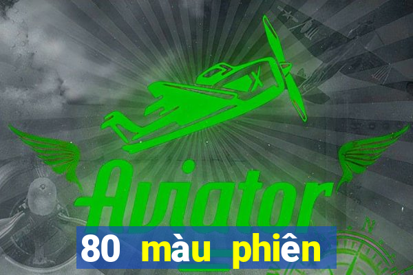 80 màu phiên bản sửa đổi mới