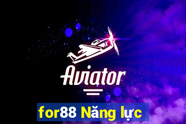 for88 Năng lực