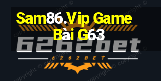 Sam86.Vip Game Bài G63