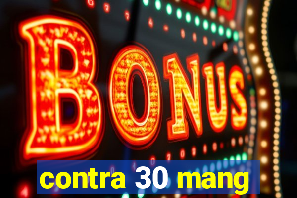 contra 30 mang