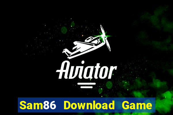 Sam86 Download Game Đánh Bài