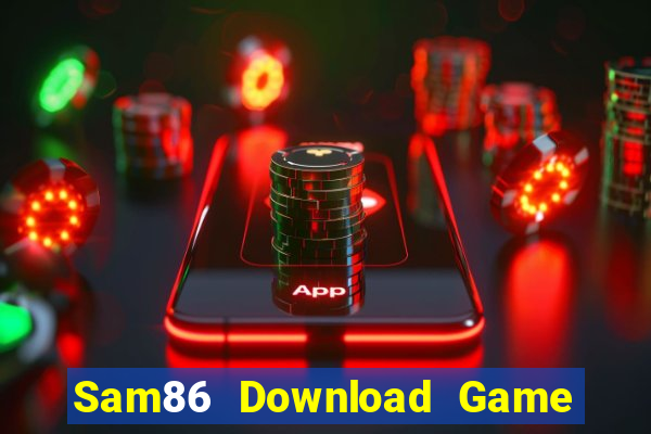 Sam86 Download Game Đánh Bài