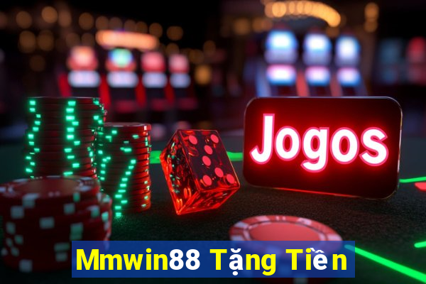 Mmwin88 Tặng Tiền