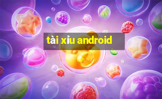 tài xỉu android