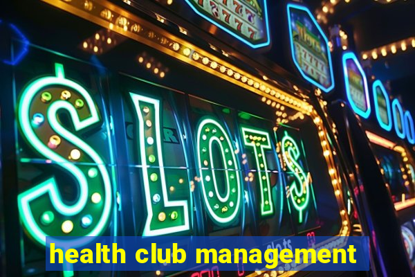 health club management