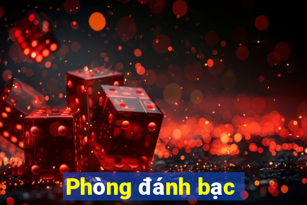 Phòng đánh bạc