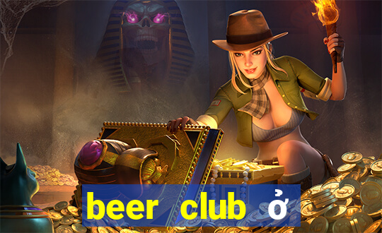 beer club ở vũng tàu