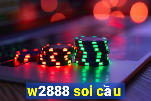 w2888 soi cầu