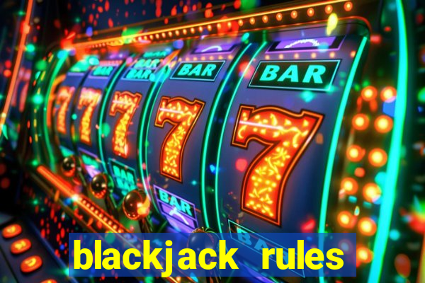 blackjack rules dealer bust