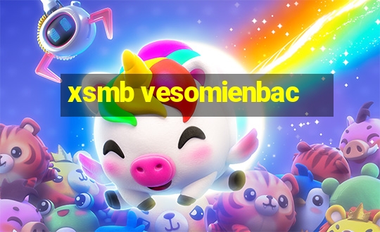 xsmb vesomienbac