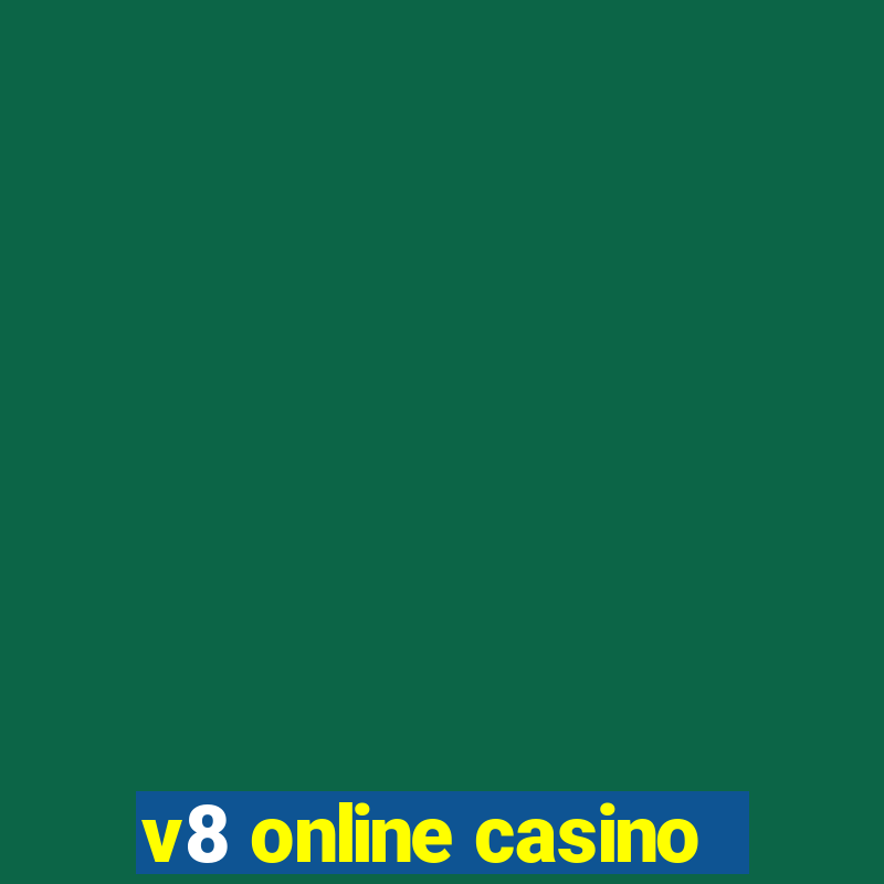 v8 online casino