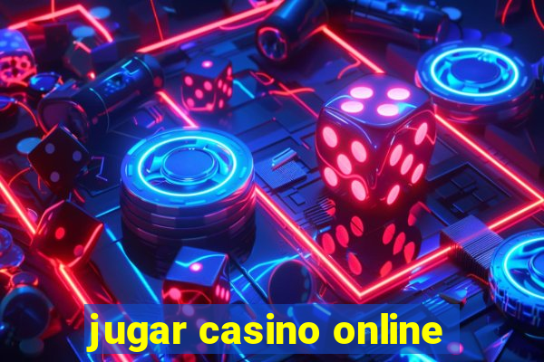 jugar casino online