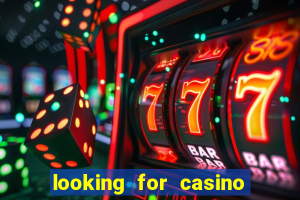 looking for casino ne casino