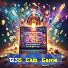 123B Club Game Bài B52 Đổi Thưởng