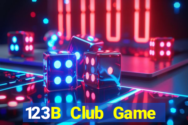 123B Club Game Bài B52 Đổi Thưởng