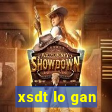 xsdt lo gan