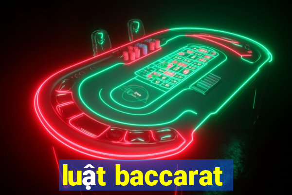 luật baccarat