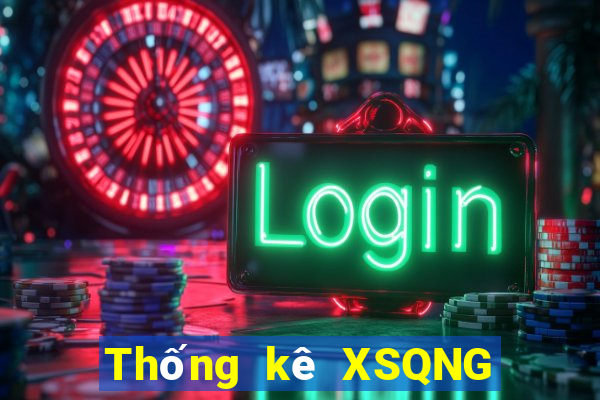 Thống kê XSQNG ngày 12