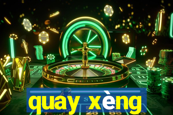 quay xèng