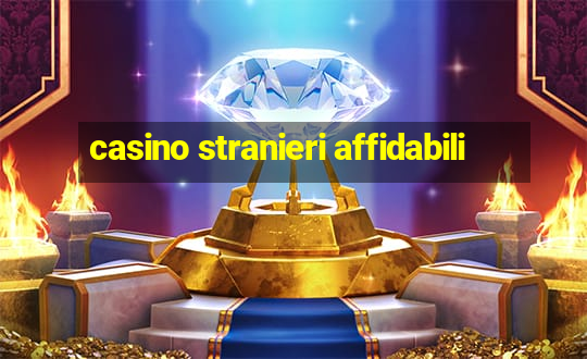 casino stranieri affidabili