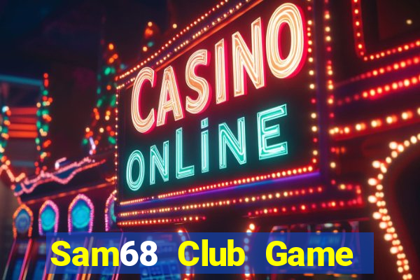 Sam68 Club Game Bài Apk