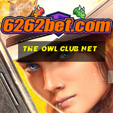 the owl club net