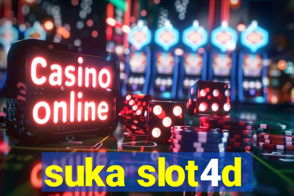 suka slot4d