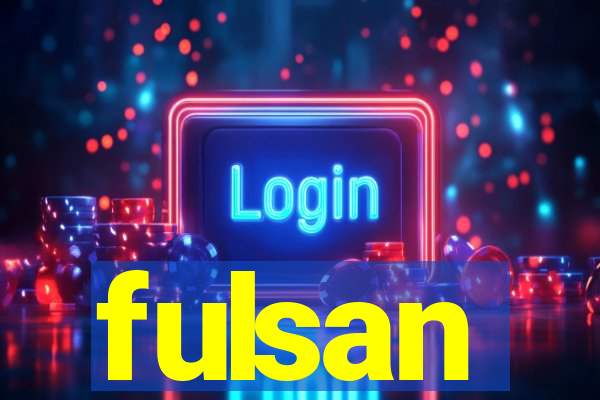 fulsan