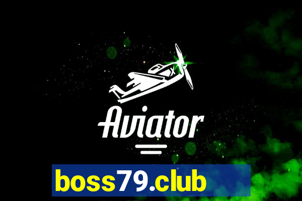 boss79.club   cổng game quốc tế