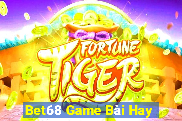 Bet68 Game Bài Hay