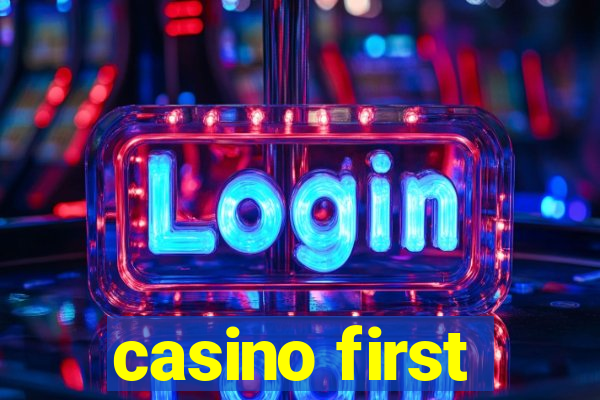 casino first