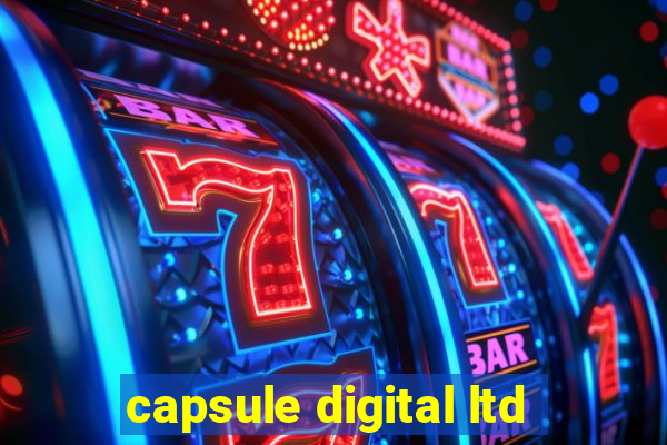 capsule digital ltd